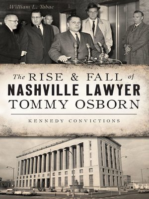 The Rise & Fall of Nashville Lawyer Tommy Osborn - ebook